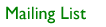 Mailing List